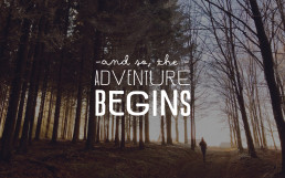 And so, the adventure begins